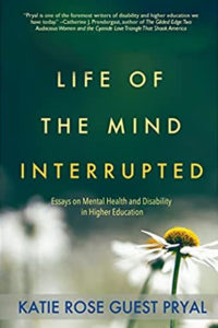 Life of the Mind Interrupted