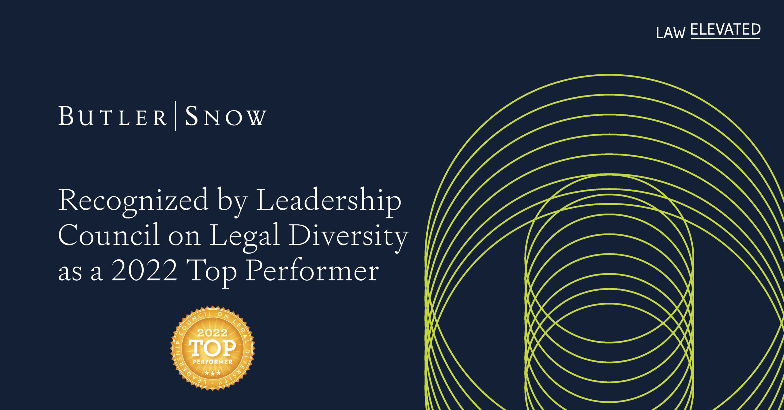 Butler Snow Recognized by Leadership Council on Legal Diversity as a 2022 Top Performer