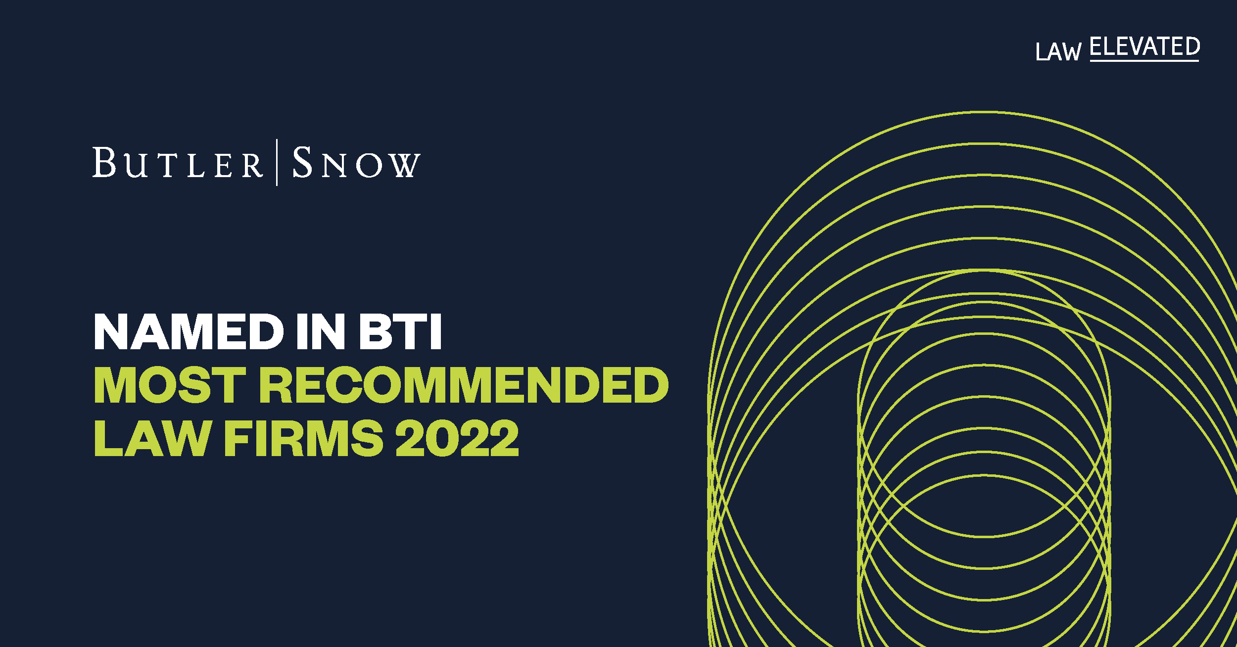 Butler Snow Named in BTI Most Recommended Law Firms 2022