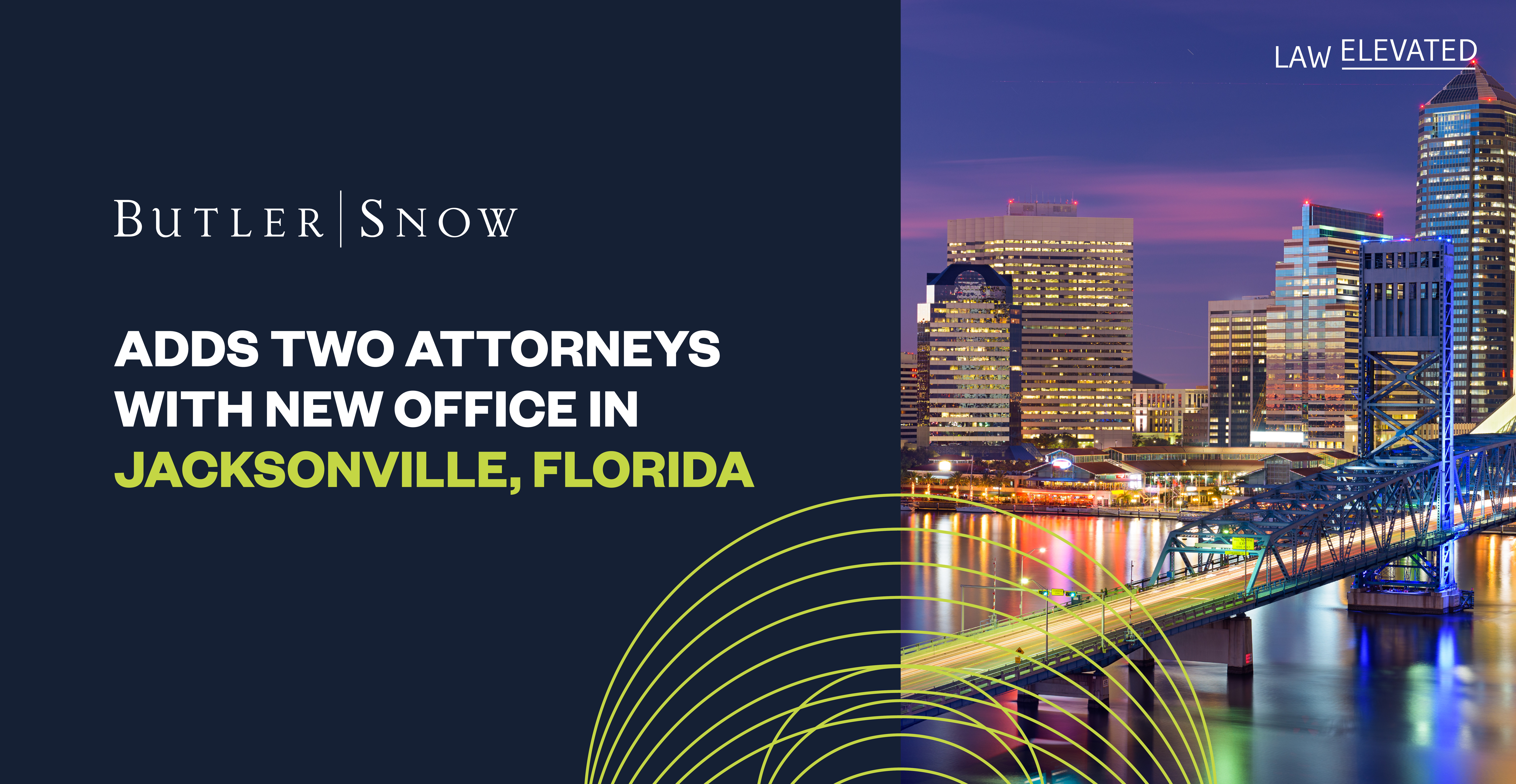 Butler Snow Adds Two Attorneys with New Office in Jacksonville, Florida