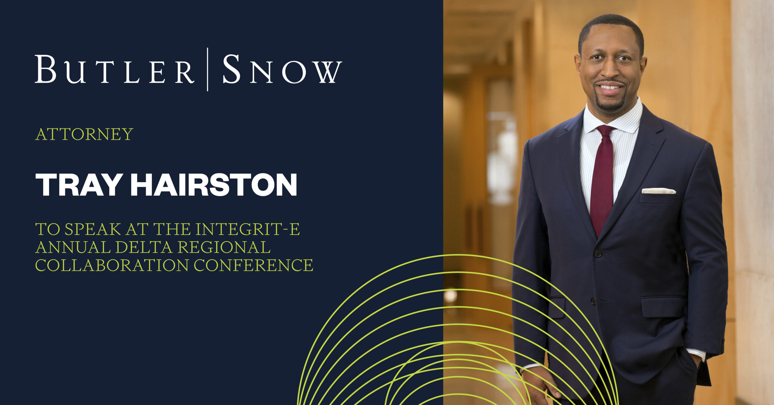 Butler Snow Attorney Tray Hairston to Speak at INTEGRIT-E Annual Delta Regional Collaboration Conference at the FedEx Institute of Technology in Memphis