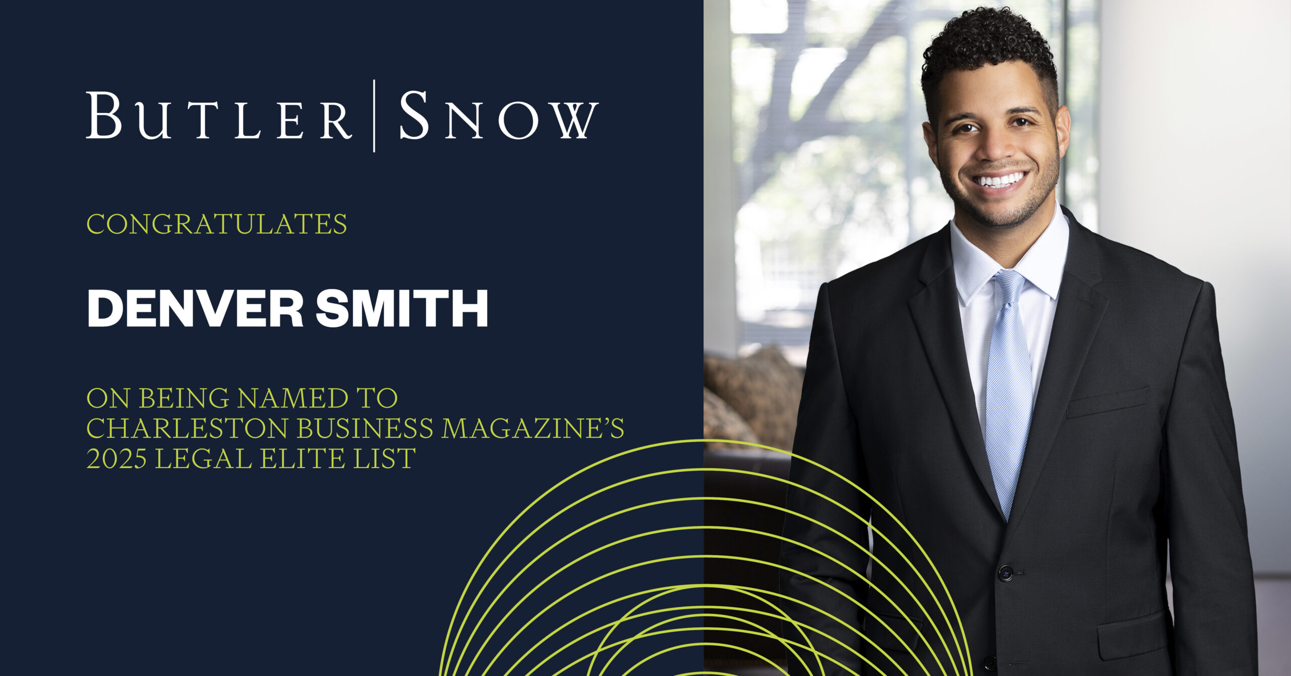 Butler Snow Attorney Denver Smith Named to Charleston Business Magazine’s 2025 Legal Elite