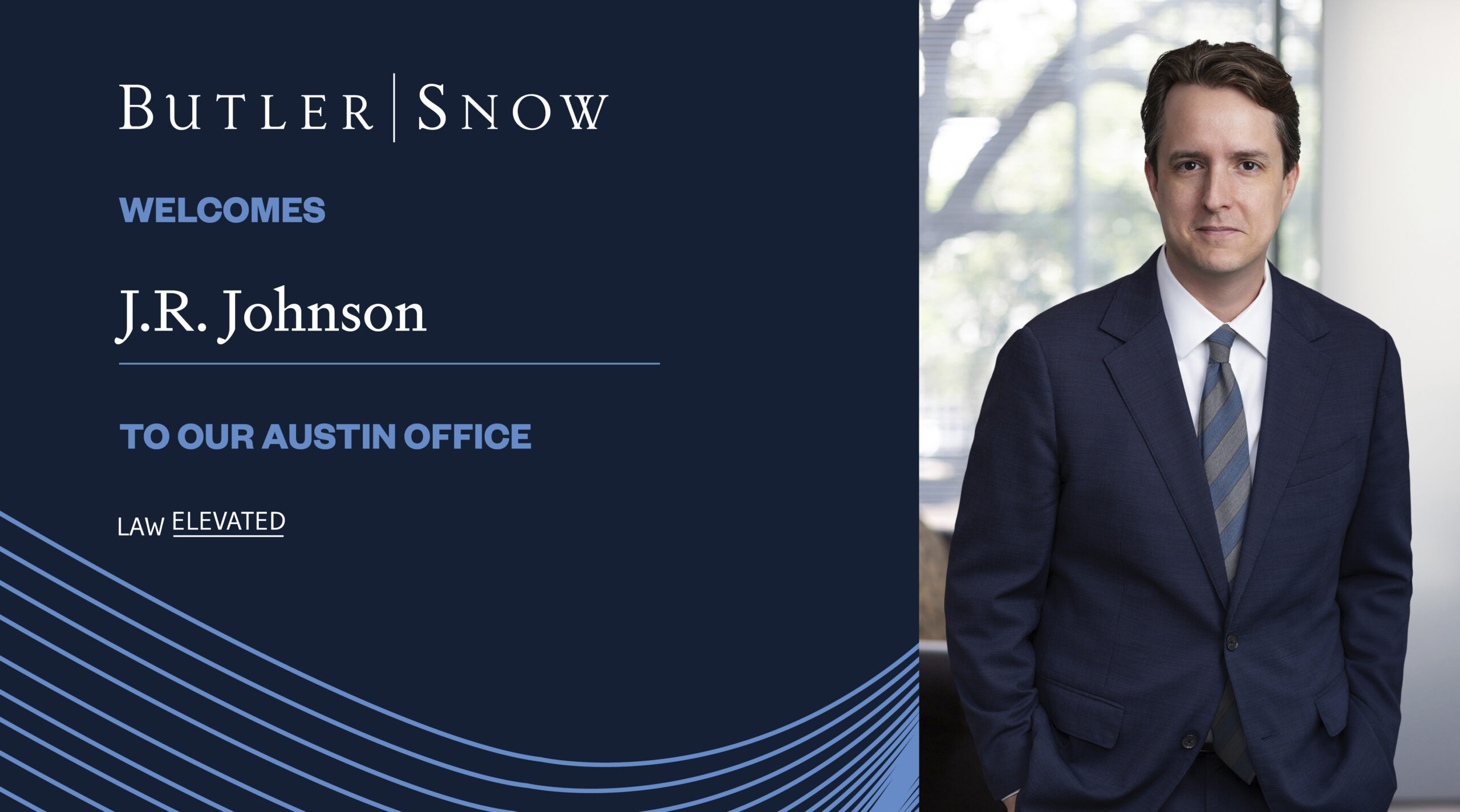 Butler Snow Welcomes J.R. Johnson to Austin, Texas Office