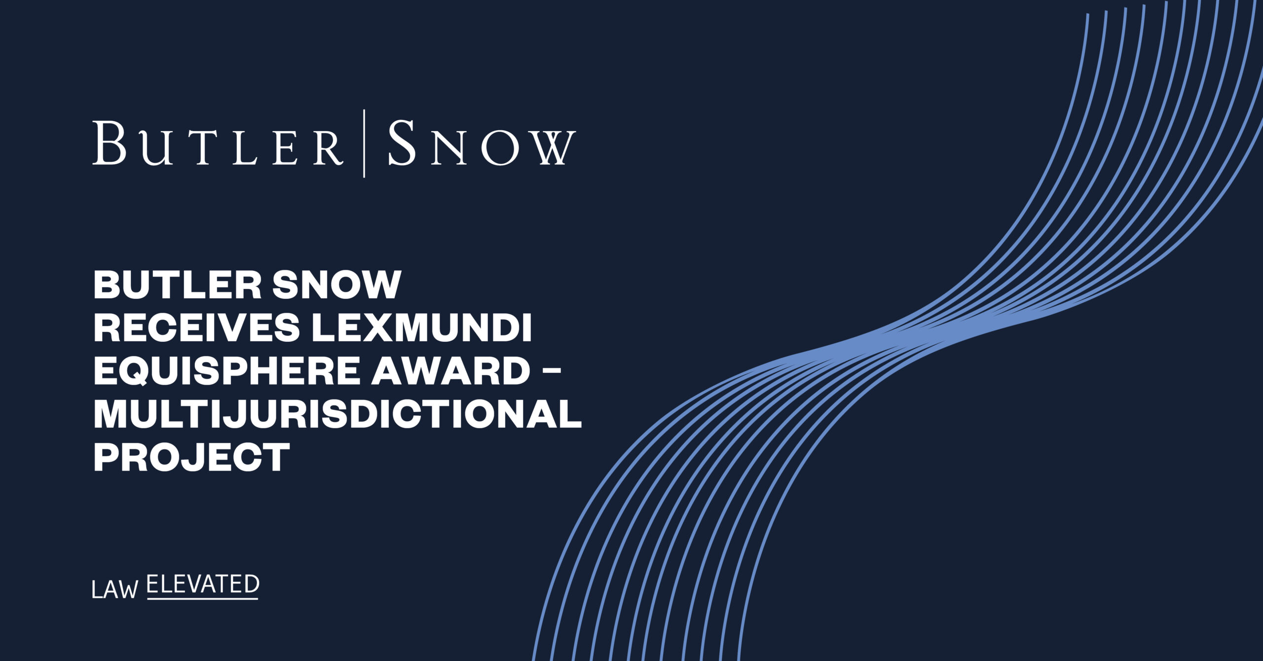 Butler Snow Receives LexMundi Equisphere Award – Multijurisdictional Project