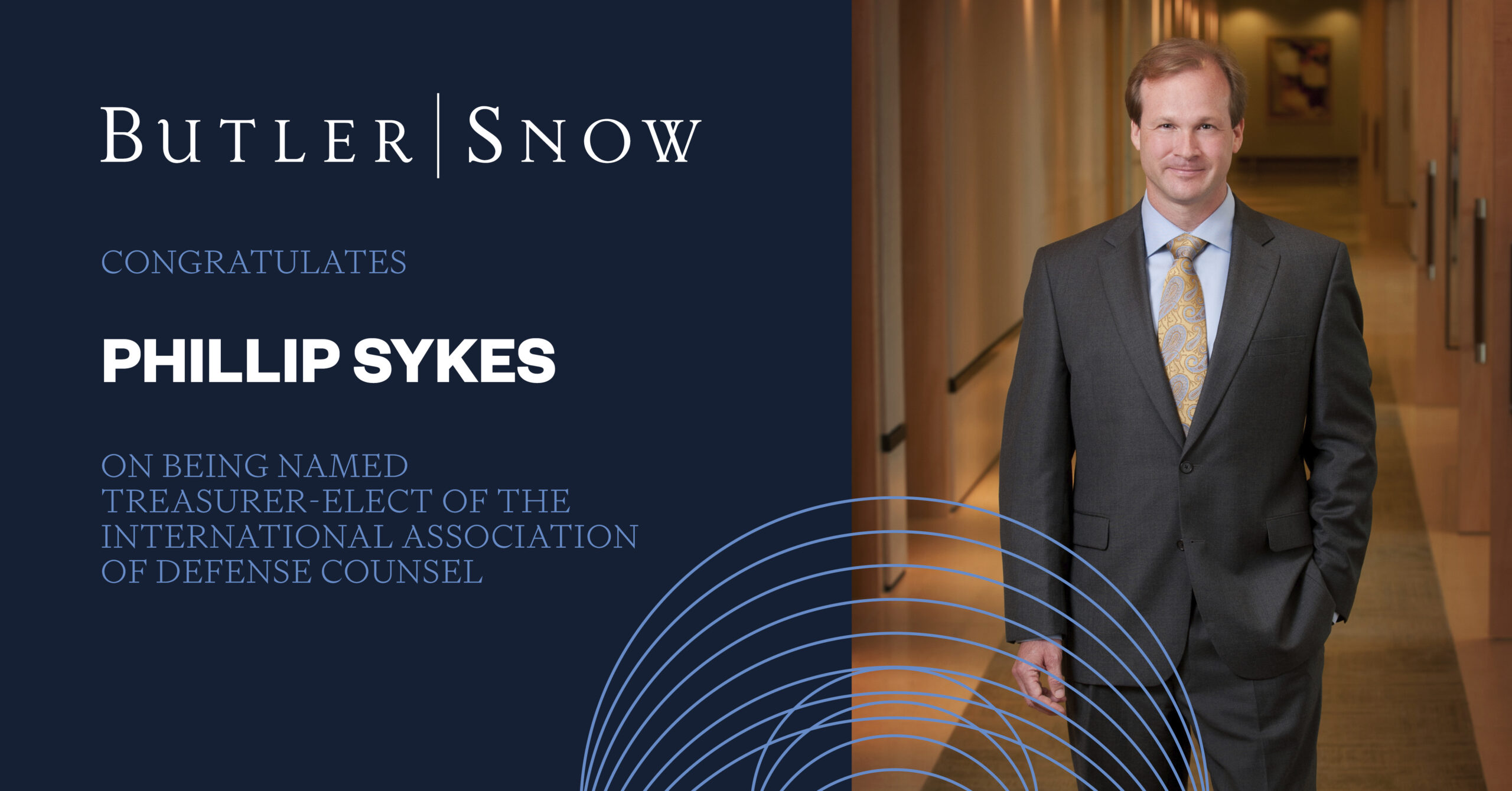Butler Snow Attorney Phillip Sykes Named Treasurer-Elect of the International Association of Defense Counsel