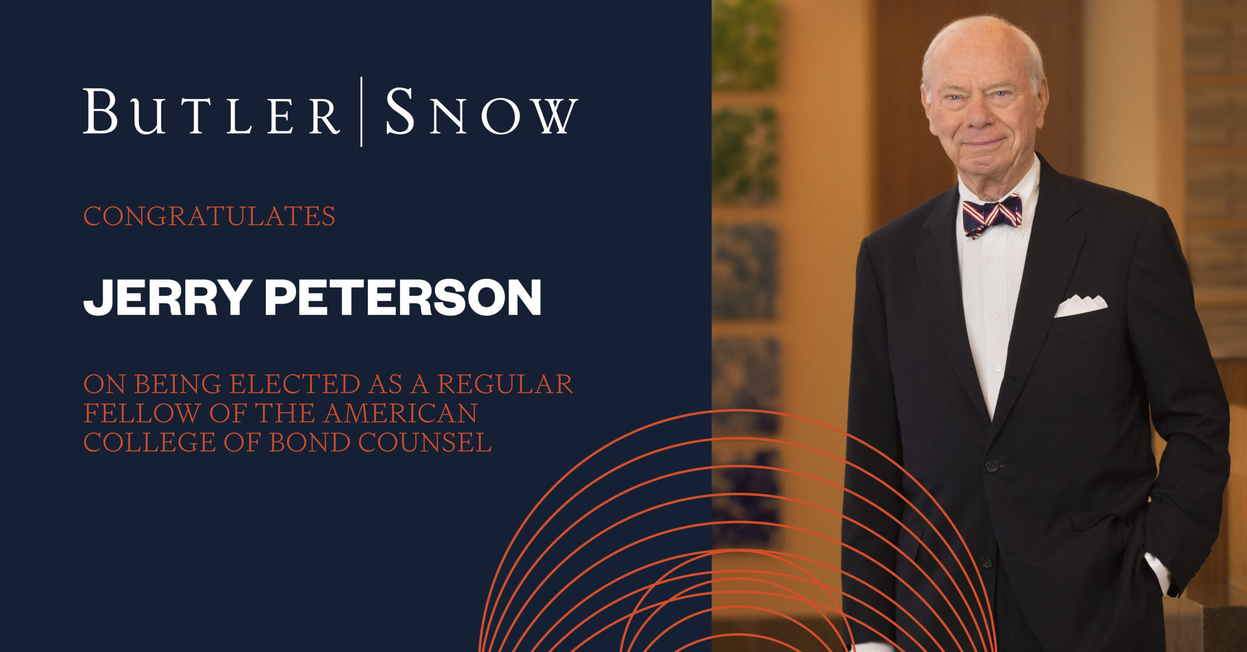 Butler Snow Attorney Jerry Peterson Elected as Regular Fellow of the American College of Bond Counsel