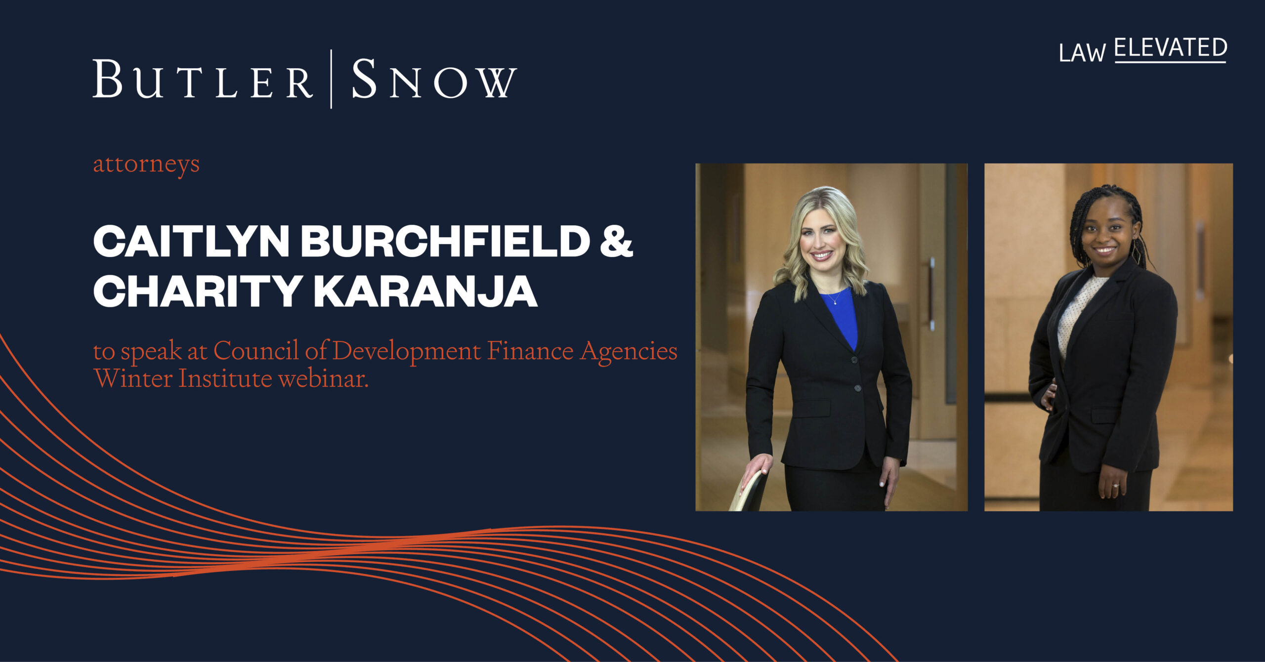 Butler Snow Attorneys Caitlyn Burchfield and Charity Karanja to Speak at Council of Development Finance Agencies Winter Institute