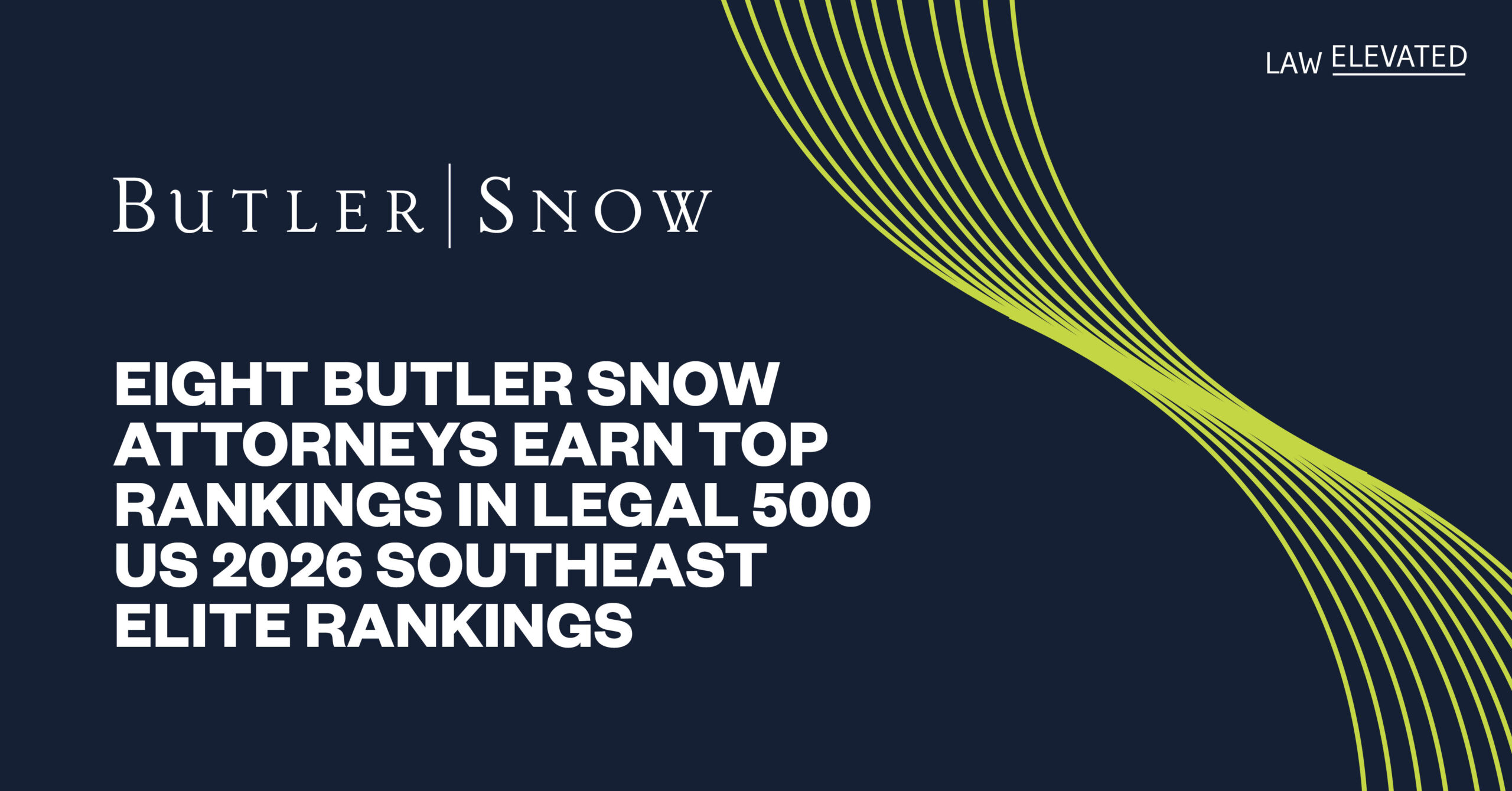 Eight Butler Snow Attorneys Earn Top Rankings in Legal 500 US 2026 Southeast Elite Rankings