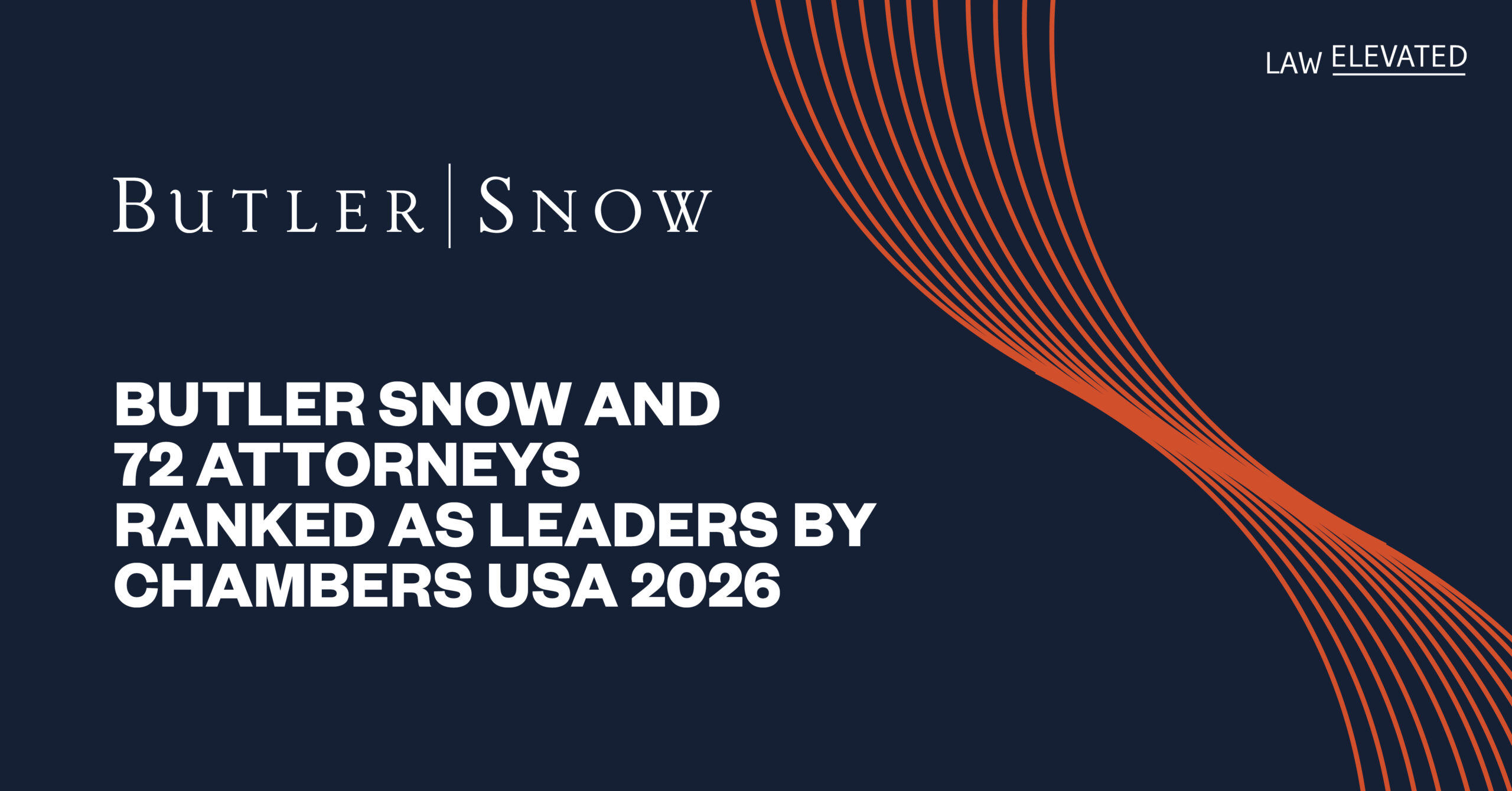 Butler Snow and 72 Attorneys Ranked as Leaders by Chambers USA 2026