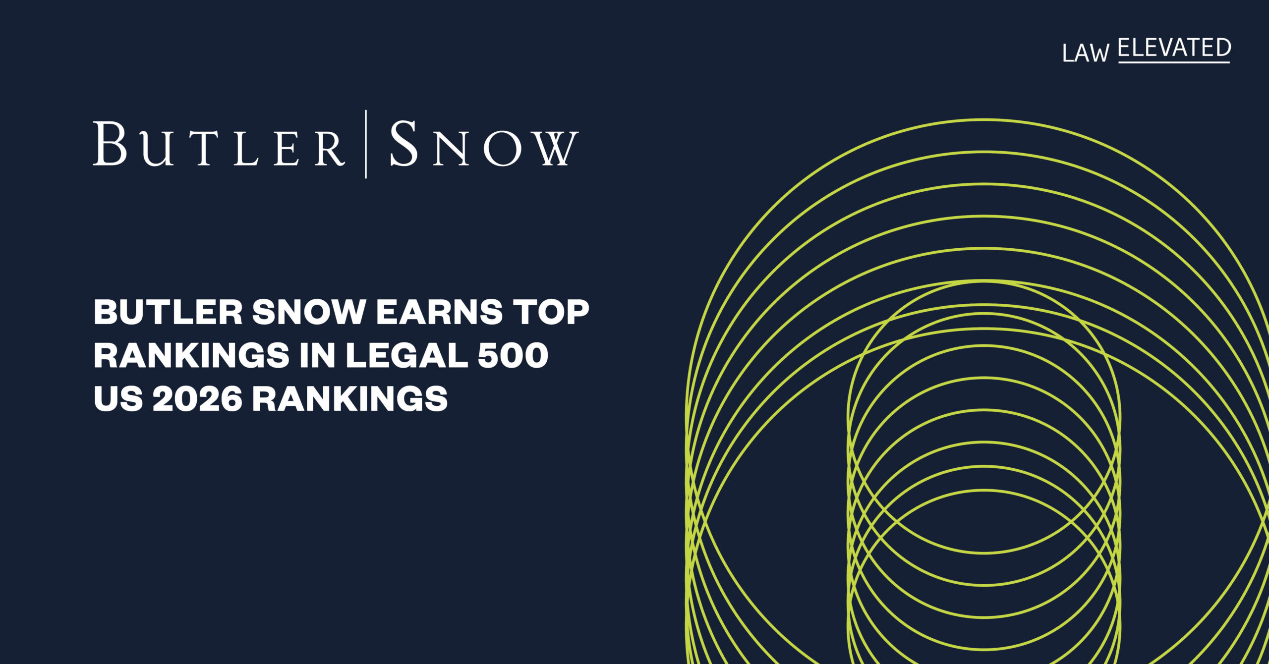 Butler Snow Earns Top Rankings in Legal 500 US 2026 Rankings