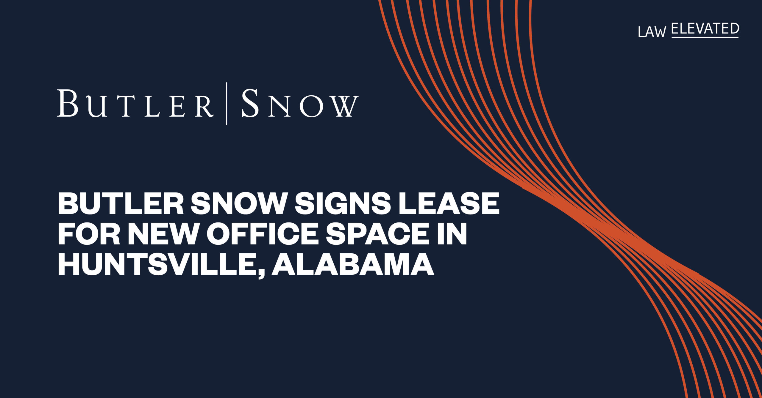 Butler Snow Signs Lease for New Office Space in Huntsville, Alabama