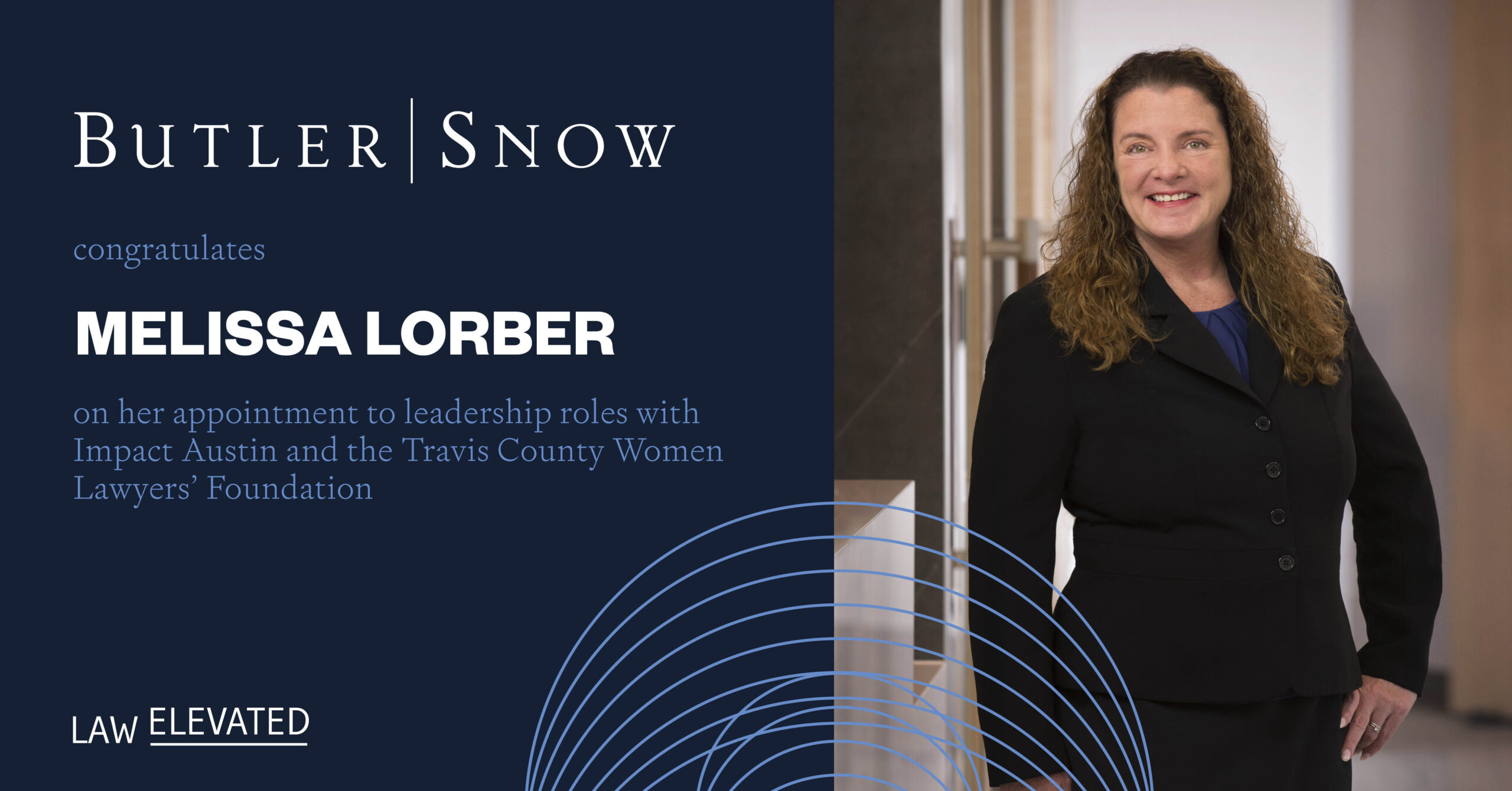 Butler Snow Attorney Melissa Lorber Appointed to Leadership Roles with Impact Austin and the Travis County Women Lawyers’ Foundation