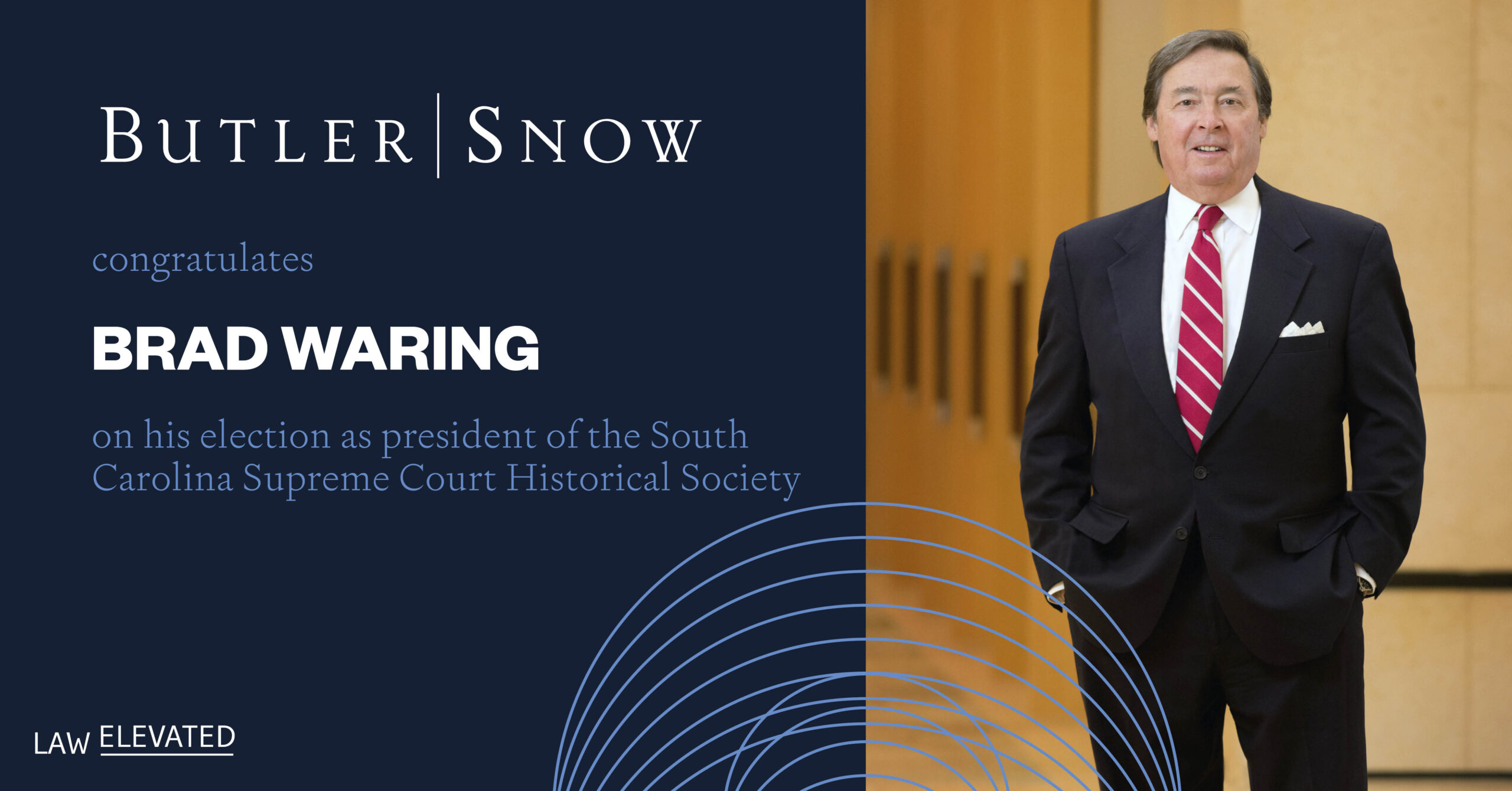 Butler Snow Attorney Brad Waring Named President of South Carolina Supreme Court Historical Society