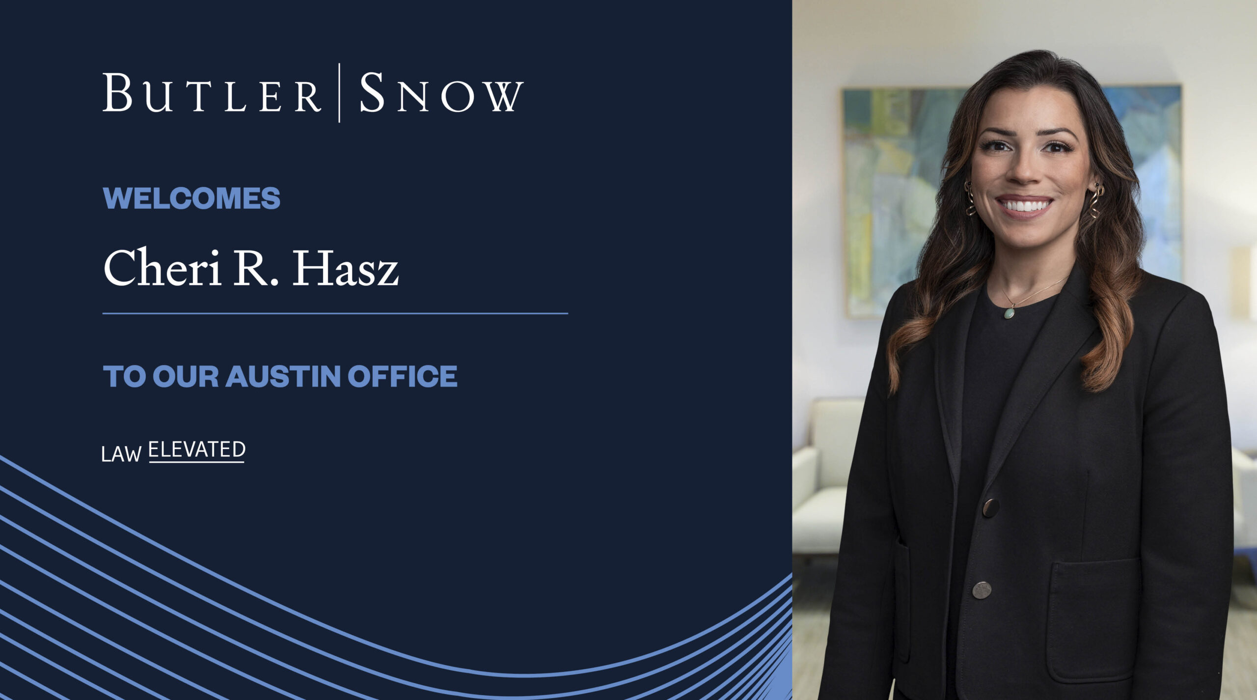 Butler Snow Welcomes Attorney Cheri Hasz to the Firm’s Austin Office