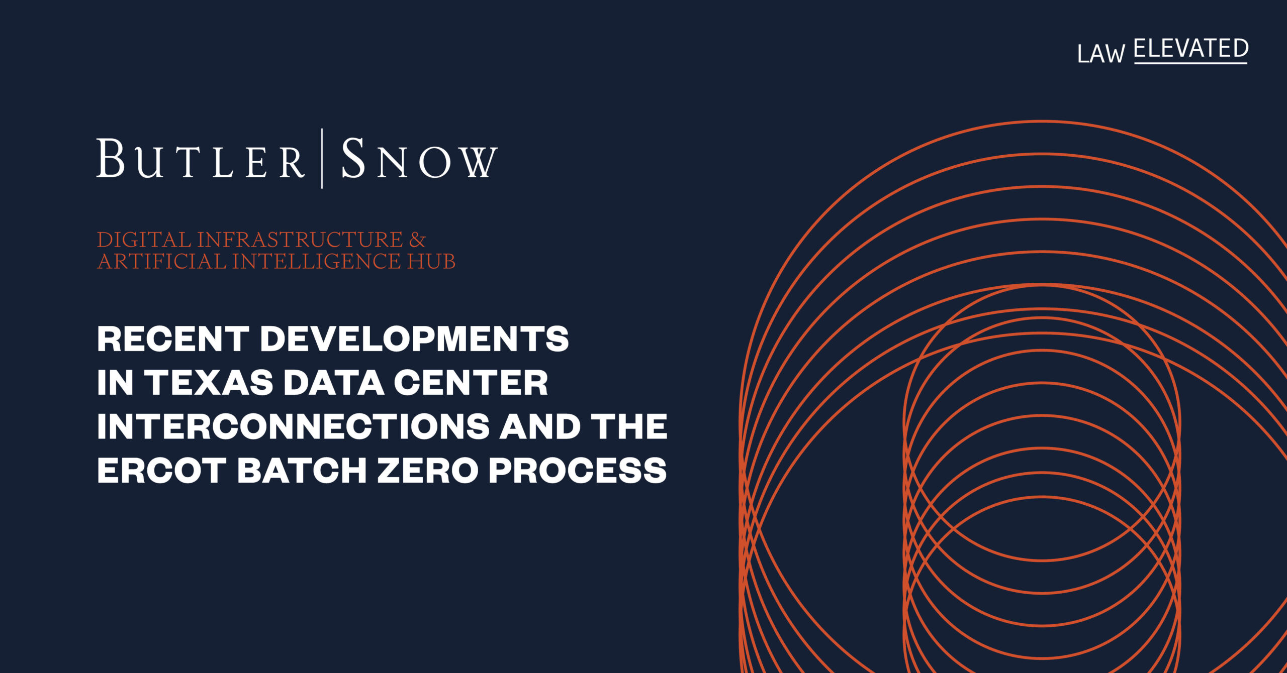 Recent Developments in Texas Data Center Interconnections and the ERCOT Batch Zero Process