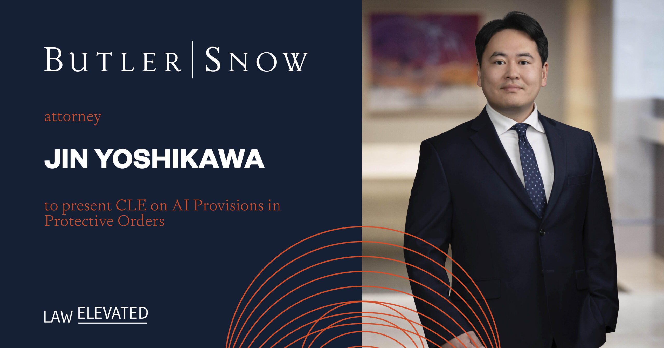 Butler Snow Attorney Jin Yoshikawa to Present CLE on AI Provisions in Protective Orders