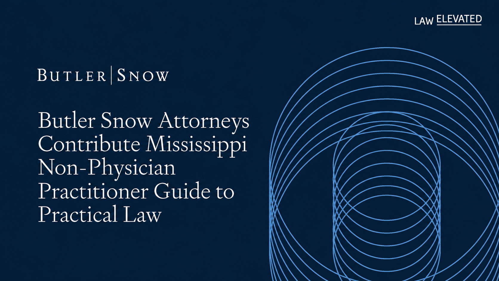 header - butler snow attorneys contribute ms non-physician practitioner guide to practical law