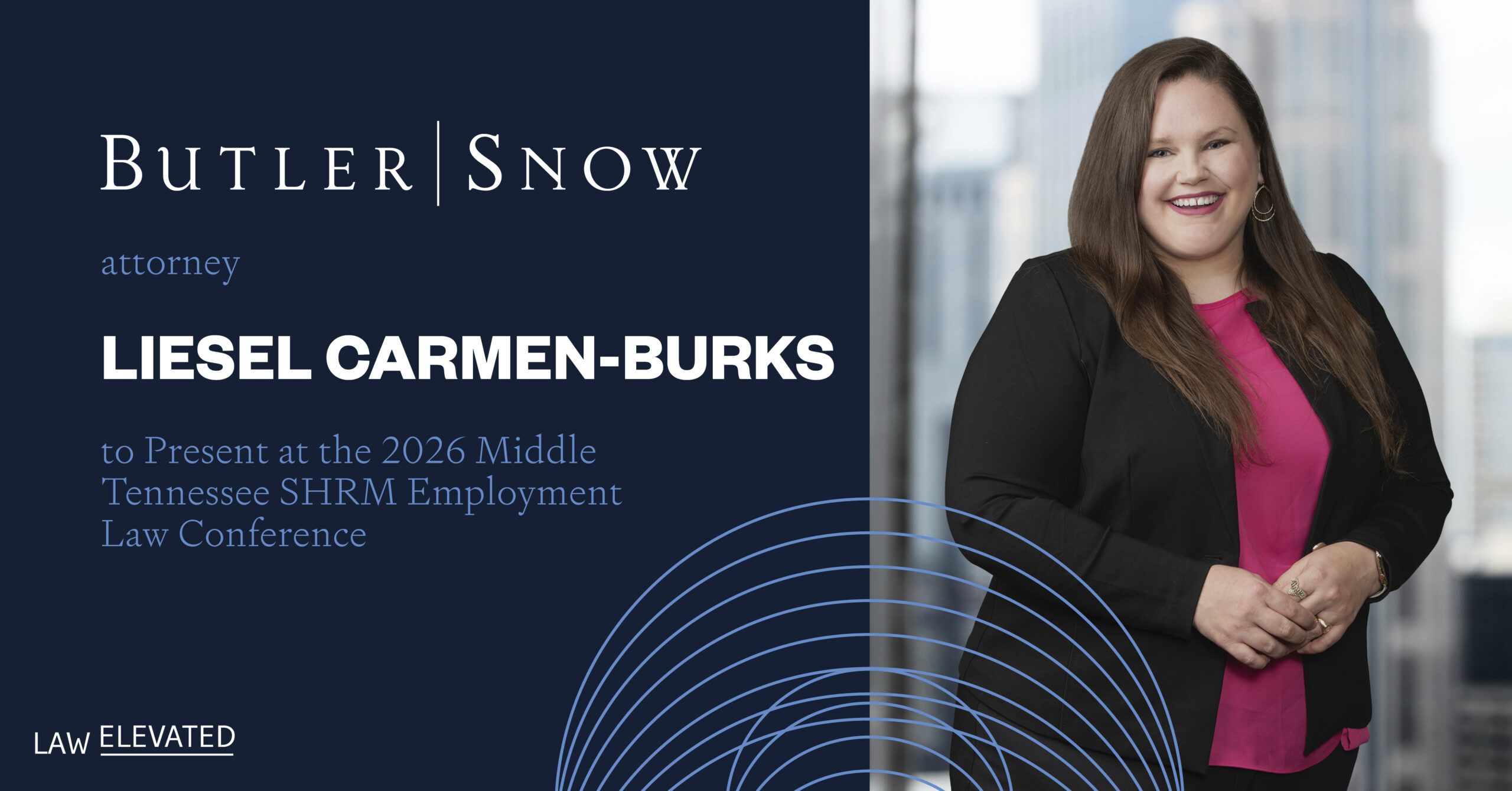 Branded graphic with a photo of Liesel Carmen-Burks that says "Butler Snow attorney Liesel Carmen Burks to Speak at Middle Tennessee SHRM Employment Law Conference"